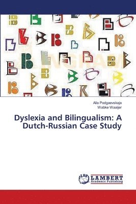 Dyslexia and Bilingualism 1