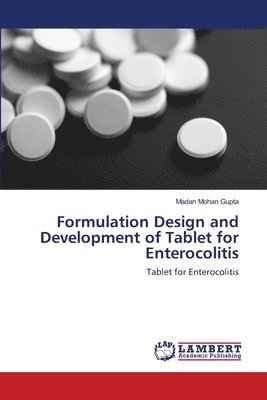 Formulation Design and Development of Tablet for Enterocolitis 1