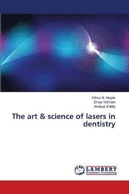 The art & science of lasers in dentistry 1