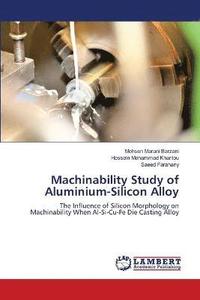 bokomslag Machinability Study of Aluminium-Silicon Alloy