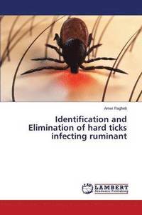 bokomslag Identification and Elimination of hard ticks infecting ruminant