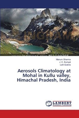 Aerosols Climatology at Mohal in Kullu valley, Himachal Pradesh, India 1