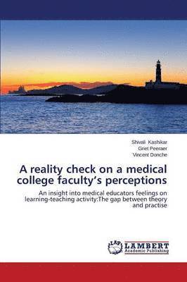 A reality check on a medical college faculty's perceptions 1