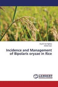 bokomslag Incidence and Management of Bipolaris Oryzae in Rice