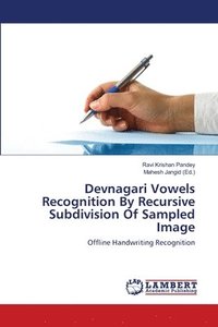 bokomslag Devnagari Vowels Recognition By Recursive Subdivision Of Sampled Image