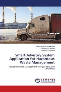 bokomslag Smart Advisory System Application for Hazardous Waste Management