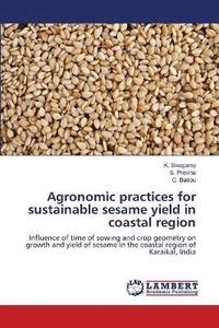 bokomslag Agronomic practices for sustainable sesame yield in coastal region