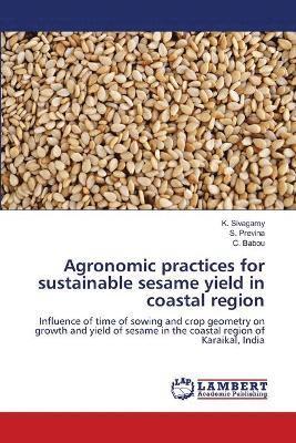 bokomslag Agronomic practices for sustainable sesame yield in coastal region