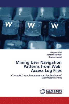 bokomslag Mining User Navigation Patterns from Web Access Log Files