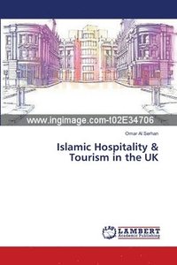 bokomslag Islamic Hospitality & Tourism in the UK