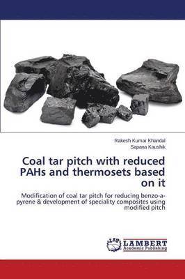 Coal Tar Pitch with Reduced Pahs and Thermosets Based on It 1