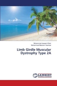 bokomslag Limb Girdle Muscular Dystrophy Type 2A