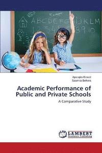 bokomslag Academic Performance of Public and Private Schools