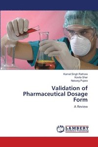 bokomslag Validation of Pharmaceutical Dosage Form