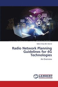 bokomslag Radio Network Planning Guidelines for 4G Technologies