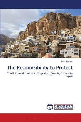 The Responsibility to Protect 1