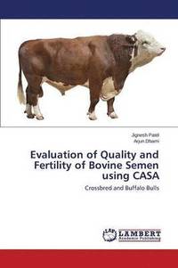 bokomslag Evaluation of Quality and Fertility of Bovine Semen using CASA