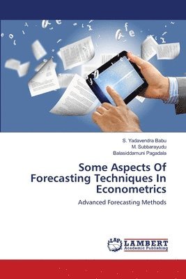 Some Aspects Of Forecasting Techniques In Econometrics 1