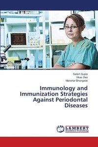 bokomslag Immunology and Immunization Strategies Against Periodontal Diseases