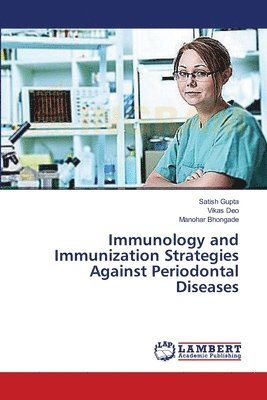 Immunology and Immunization Strategies Against Periodontal Diseases 1