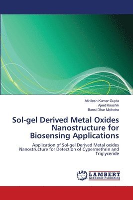 Sol-gel Derived Metal Oxides Nanostructure for Biosensing Applications 1