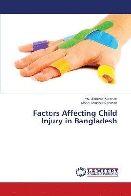 bokomslag Factors Affecting Child Injury in Bangladesh