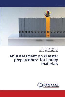 An Assessment on disaster preparedness for library materials 1