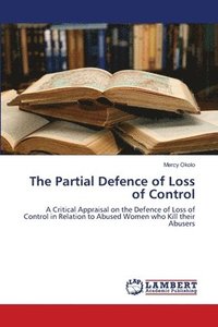 bokomslag Partial Defence of Loss of Control