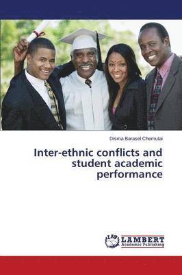 bokomslag Inter-ethnic conflicts and student academic performance