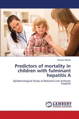 Predictors of mortality in children with fulminant hepatitis A 1