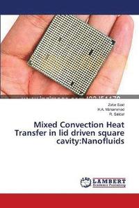bokomslag Mixed Convection Heat Transfer in lid driven square cavity