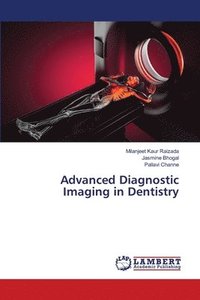 bokomslag Advanced Diagnostic Imaging in Dentistry