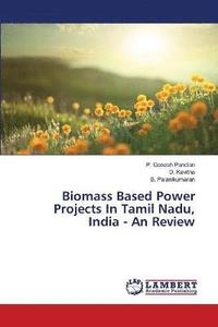 bokomslag Biomass Based Power Projects In Tamil Nadu, India - An Review