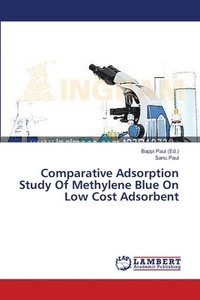 bokomslag Comparative Adsorption Study Of Methylene Blue On Low Cost Adsorbent
