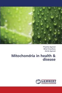bokomslag Mitochondria in health & disease