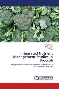 bokomslag Integrated Nutrient Management Studies In Broccoli