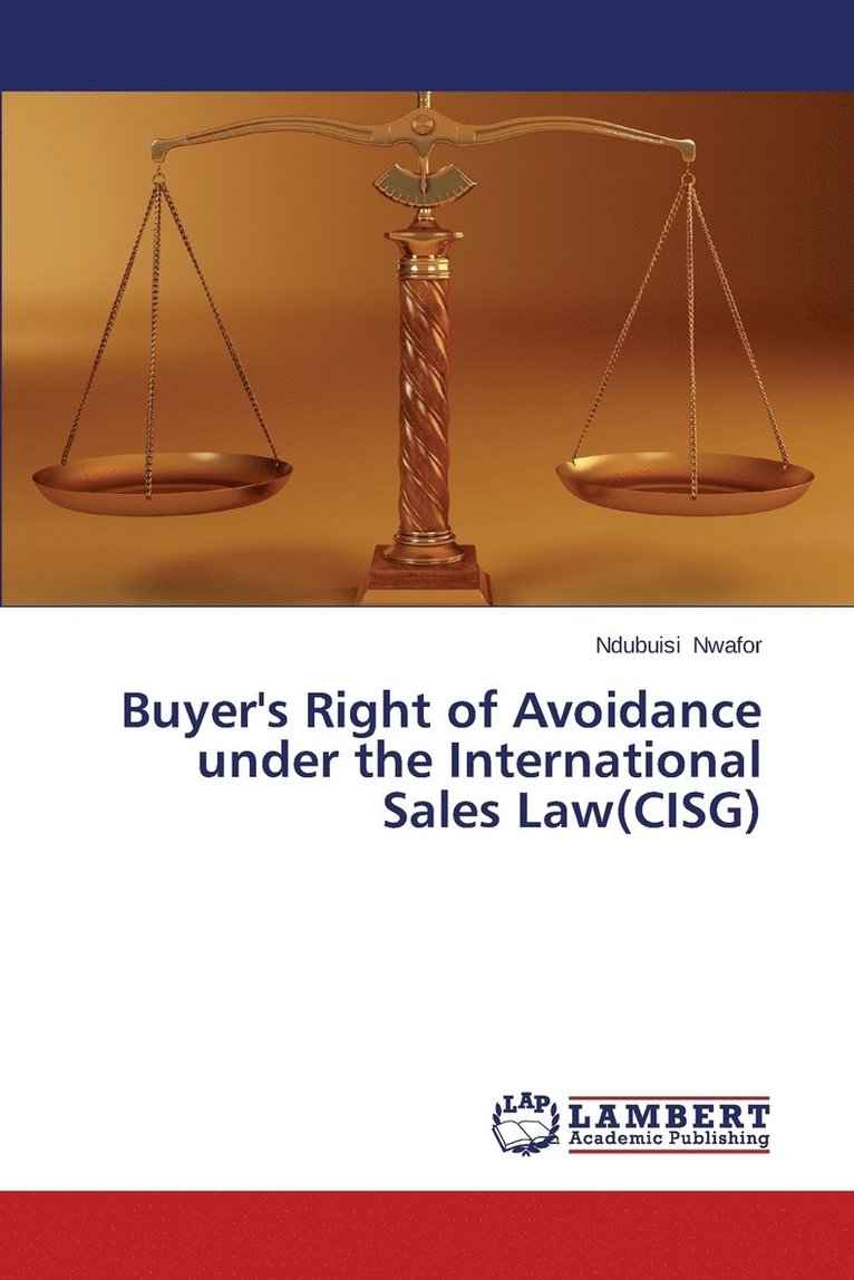 Buyer's Right of Avoidance under the International Sales Law(CISG) 1