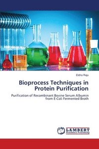 bokomslag Bioprocess Techniques in Protein Purification