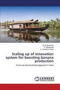 bokomslag Scaling up of innovation system for boosting banana production