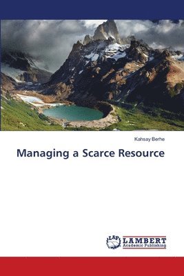 Managing a Scarce Resource 1