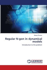 bokomslag Regular N-gon in dynamical models
