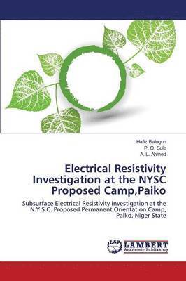 Electrical Resistivity Investigation at the NYSC Proposed Camp, Paiko 1