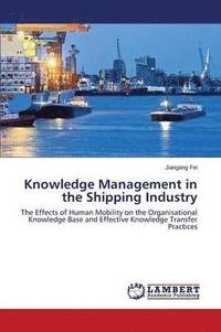 bokomslag Knowledge Management in the Shipping Industry