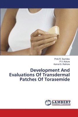 Development And Evaluations Of Transdermal Patches Of Torasemide 1