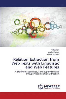 Relation Extraction from Web Texts with Linguistic and Web Features 1