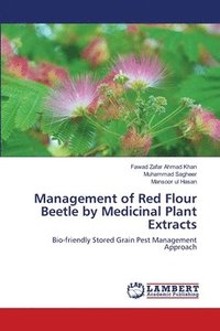 bokomslag Management of Red Flour Beetle by Medicinal Plant Extracts