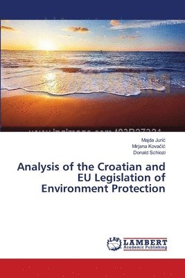 Analysis of the Croatian and EU Legislation of Environment Protection 1
