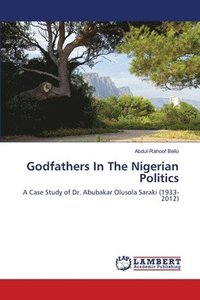 bokomslag Godfathers In The Nigerian Politics