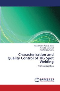 bokomslag Characterization and Quality Control of TIG Spot Welding
