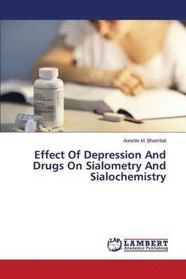 bokomslag Effect of Depression and Drugs on Sialometry and Sialochemistry